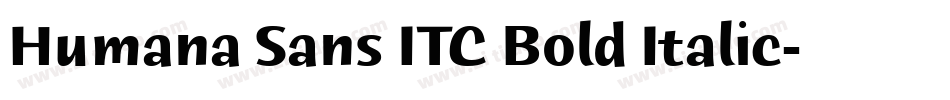 Humana Sans ITC Bold Italic字体转换